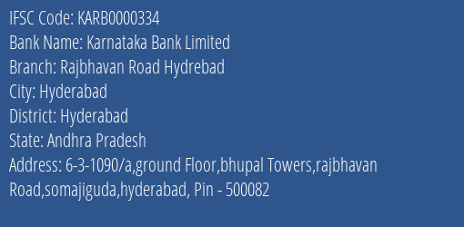 Karnataka Bank Rajbhavan Road Hydrebad Branch Hyderabad IFSC Code KARB0000334