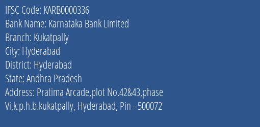Karnataka Bank Kukatpally Branch Hyderabad IFSC Code KARB0000336
