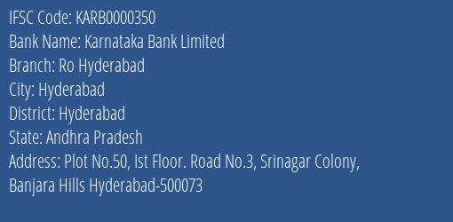 Karnataka Bank Ro Hyderabad Branch Hyderabad IFSC Code KARB0000350