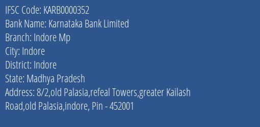 Karnataka Bank Indore Mp Branch Indore IFSC Code KARB0000352