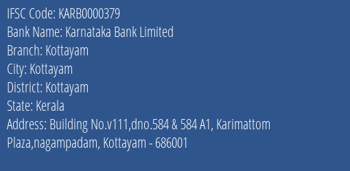 Karnataka Bank Limited Kottayam Branch, Branch Code 000379 & IFSC Code KARB0000379