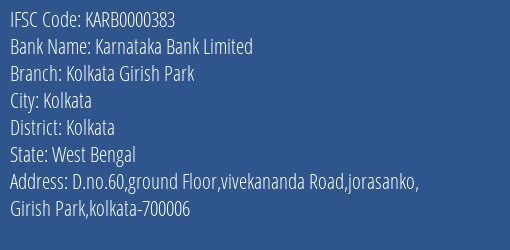 Karnataka Bank Kolkata Girish Park Branch Kolkata IFSC Code KARB0000383