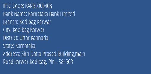 Karnataka Bank Kodibag Karwar Branch Uttar Kannada IFSC Code KARB0000408