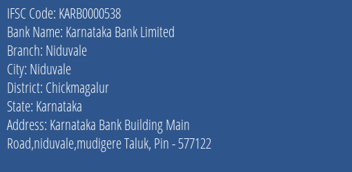 Karnataka Bank Niduvale Branch Chickmagalur IFSC Code KARB0000538