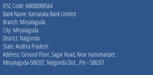 Karnataka Bank Miryalaguda Branch Nalgonda IFSC Code KARB0000564