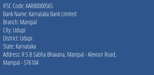 Karnataka Bank Manipal Branch Udupi IFSC Code KARB0000565