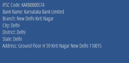 Karnataka Bank New Delhi Kirti Nagar Branch Delhi IFSC Code KARB0000574