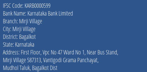 Karnataka Bank Mirji Village Branch Bagalkot IFSC Code KARB0000599