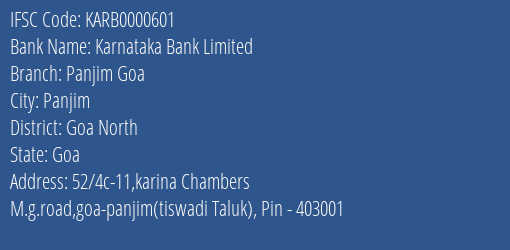 Karnataka Bank Panjim Goa Branch Goa North IFSC Code KARB0000601