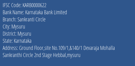 Karnataka Bank Sankranti Circle Branch Mysuru IFSC Code KARB0000622