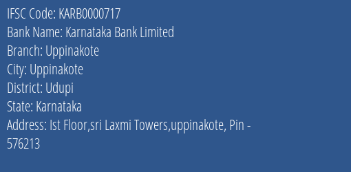 Karnataka Bank Uppinakote Branch Udupi IFSC Code KARB0000717