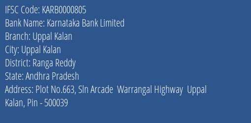Karnataka Bank Uppal Kalan Branch Ranga Reddy IFSC Code KARB0000805