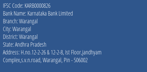Karnataka Bank Warangal Branch Warangal IFSC Code KARB0000826