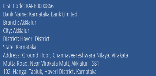 Karnataka Bank Akkialur Branch Haveri District IFSC Code KARB0000866