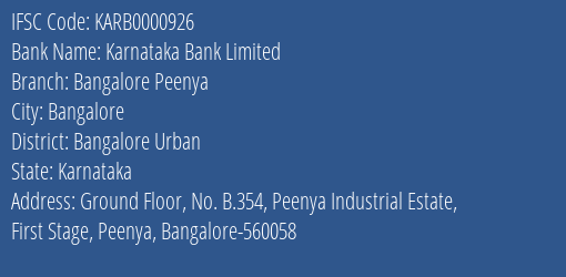 Karnataka Bank Bangalore Peenya Branch Bangalore Urban IFSC Code KARB0000926