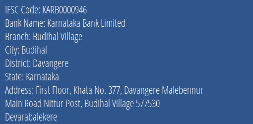 Karnataka Bank Budihal Village Branch Davangere IFSC Code KARB0000946