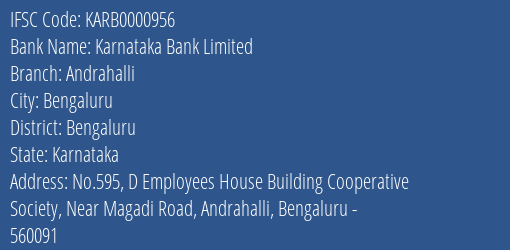 Karnataka Bank Andrahalli Branch Bengaluru IFSC Code KARB0000956