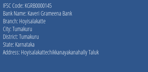 Kaveri Grameena Bank Hoyisalakatte Branch Tumakuru IFSC Code KGRB0000145