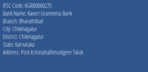 Kaveri Grameena Bank Bharathibail Branch Chikmagalur IFSC Code KGRB0000275