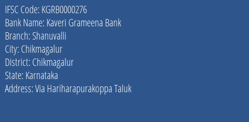 Kaveri Grameena Bank Shanuvalli Branch Chikmagalur IFSC Code KGRB0000276