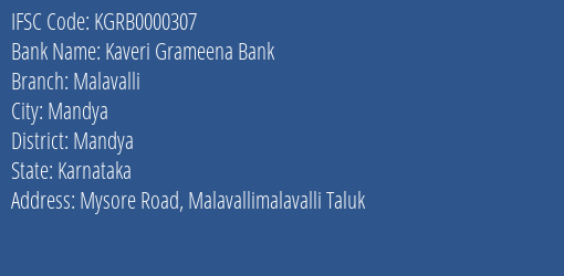 Kaveri Grameena Bank Malavalli Branch Mandya IFSC Code KGRB0000307