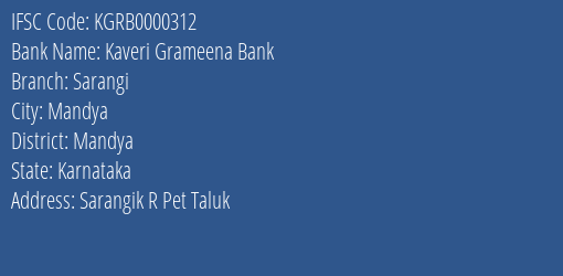 Kaveri Grameena Bank Sarangi Branch Mandya IFSC Code KGRB0000312