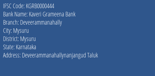 Kaveri Grameena Bank Deveerammanahally Branch Mysuru IFSC Code KGRB0000444