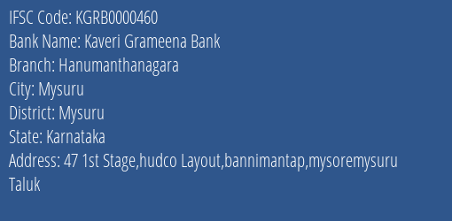 Kaveri Grameena Bank Hanumanthanagara Branch Mysuru IFSC Code KGRB0000460