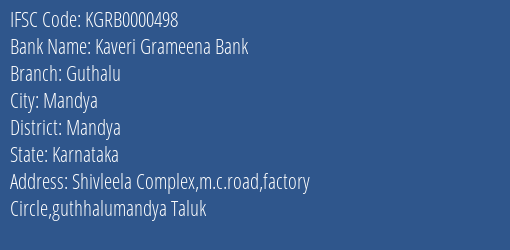 Kaveri Grameena Bank Guthalu Branch Mandya IFSC Code KGRB0000498