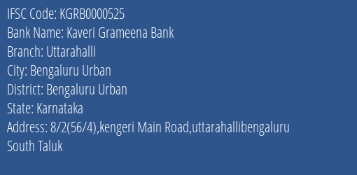 Kaveri Grameena Bank Uttarahalli Branch Bengaluru Urban IFSC Code KGRB0000525