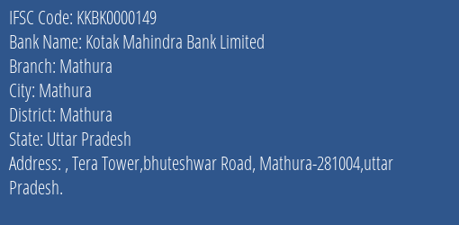 Kotak Mahindra Bank Mathura Branch Mathura IFSC Code KKBK0000149
