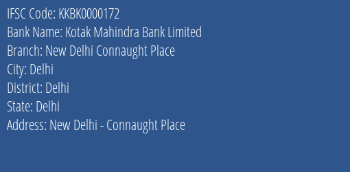 Kotak Mahindra Bank New Delhi Connaught Place Branch Delhi IFSC Code KKBK0000172