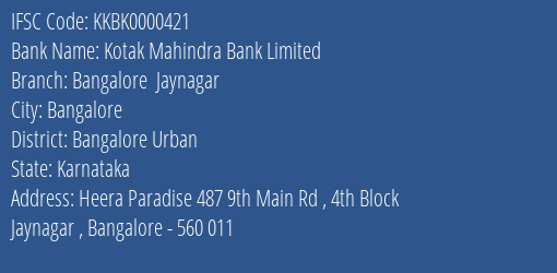 Kotak Mahindra Bank Bangalore Jaynagar Branch Bangalore Urban IFSC Code KKBK0000421