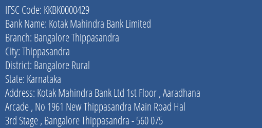 Kotak Mahindra Bank Bangalore Thippasandra Branch Bangalore Rural IFSC Code KKBK0000429