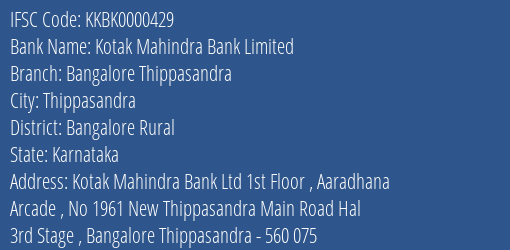 Kotak Mahindra Bank Limited Bangalore Thippasandra Branch, Branch Code 000429 & IFSC Code KKBK0000429