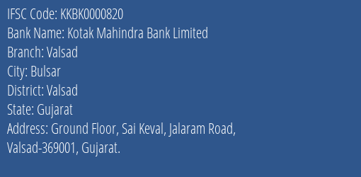 Kotak Mahindra Bank Valsad Branch Valsad IFSC Code KKBK0000820
