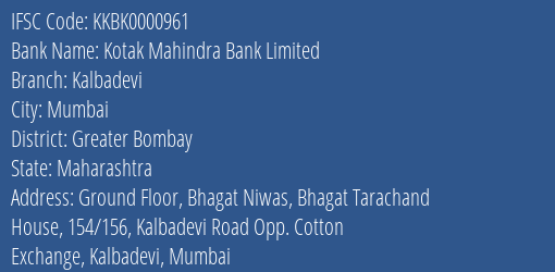 Kotak Mahindra Bank Kalbadevi Branch Greater Bombay IFSC Code KKBK0000961