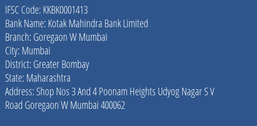 Kotak Mahindra Bank Goregaon W Mumbai Branch Greater Bombay IFSC Code KKBK0001413
