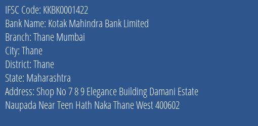 Kotak Mahindra Bank Thane Mumbai Branch Thane IFSC Code KKBK0001422