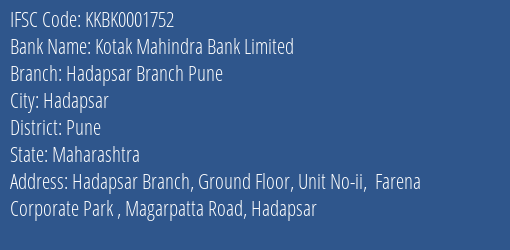 Kotak Mahindra Bank Hadapsar Branch Pune Branch Pune IFSC Code KKBK0001752