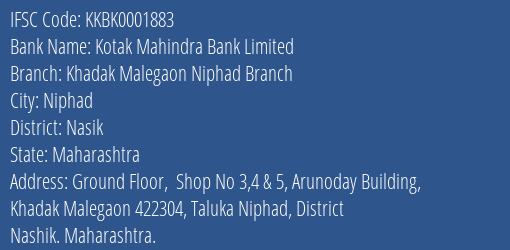 Kotak Mahindra Bank Khadak Malegaon Niphad Branch Branch Nasik IFSC Code KKBK0001883