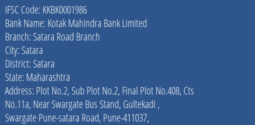 Kotak Mahindra Bank Satara Road Branch Branch Satara IFSC Code KKBK0001986
