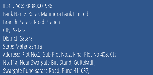 Kotak Mahindra Bank Limited Satara Road Branch Branch, Branch Code 001986 & IFSC Code Kkbk0001986