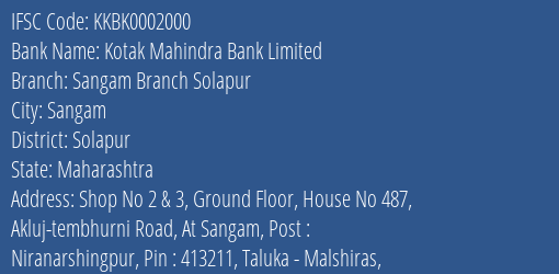 Kotak Mahindra Bank Sangam Branch Solapur Branch Solapur IFSC Code KKBK0002000