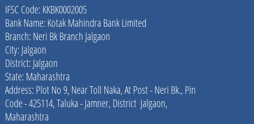Kotak Mahindra Bank Neri Bk Branch Jalgaon Branch Jalgaon IFSC Code KKBK0002005