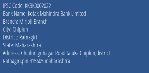 Kotak Mahindra Bank Mirjoli Branch Branch Ratnagiri IFSC Code KKBK0002022