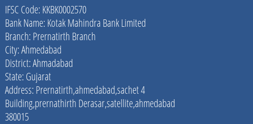 Kotak Mahindra Bank Prernatirth Branch Branch Ahmadabad IFSC Code KKBK0002570
