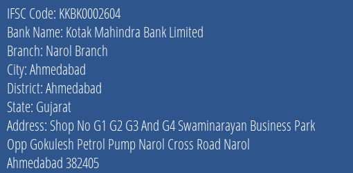 Kotak Mahindra Bank Narol Branch Branch Ahmedabad IFSC Code KKBK0002604