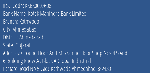 Kotak Mahindra Bank Kathwada Branch Ahmedabad IFSC Code KKBK0002606
