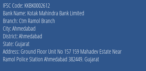 Kotak Mahindra Bank Ctm Ramol Branch Branch Ahmedabad IFSC Code KKBK0002612